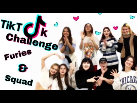 TIKTOK CHALLENGE | by FURIES SQUAD