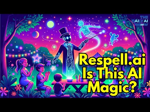 Respell.ai: Making Magic with AI Ep.065