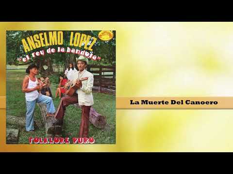 La Muerte Del Canoero  -  Anselmo López