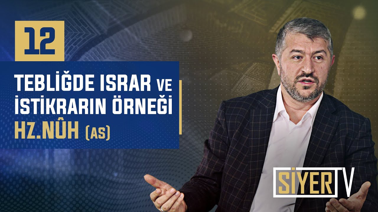 12. Tebliğde Israr ve İstikrarın Örneği Hz. Nûh (as) episode artwork