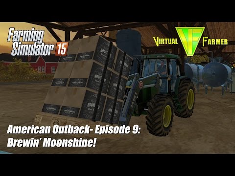 Let's Play Farming Simulator 15 - American Outback Ep9: Brewin' Moonshine!