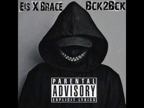 Eis x Brace - BCK 2 BCK