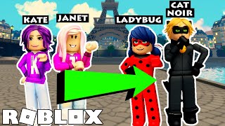 Miraculous Roleplay on Roblox! | Janet and Kate Become Ladybug and Cat Noir