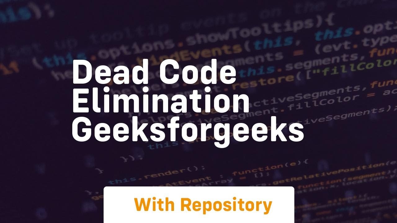 dead code elimination geeksforgeeks