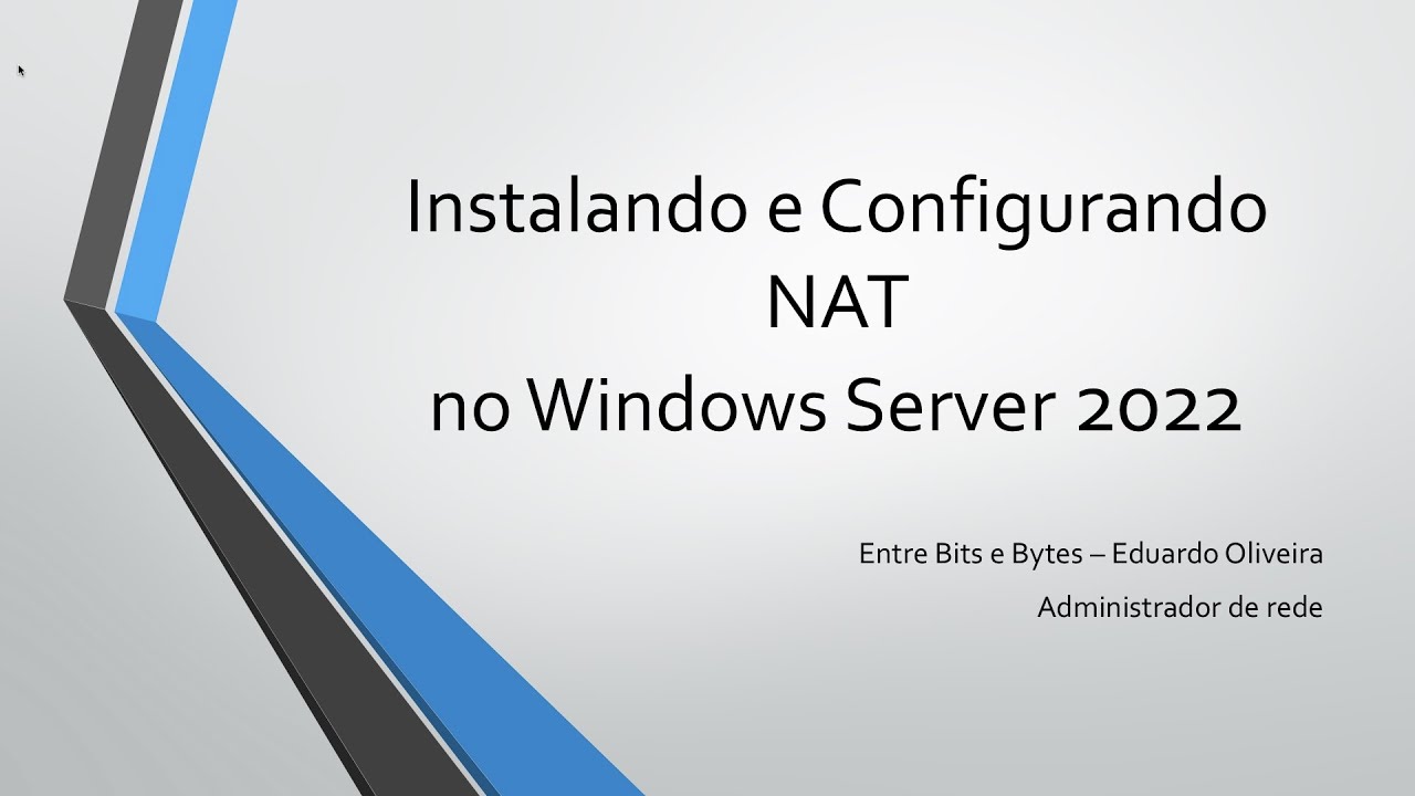 Instalando e Configurando NAT no Windows Server 2022