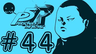 【P5R】初回最高難易度【Challenge】へ凸　＃44【Rは初見】
