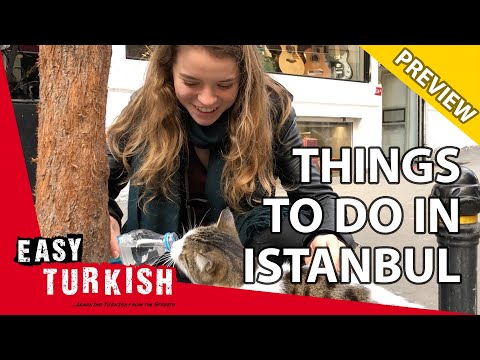 13 things you MUST DO when you visit Istanbul (PREVIEW) | Easy Turkish 24
