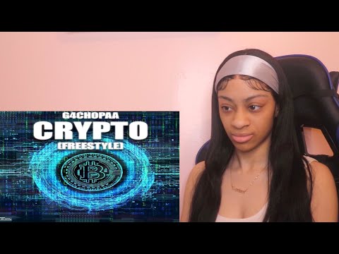 G4CHOPPA - CRYPTO  (REACTION)