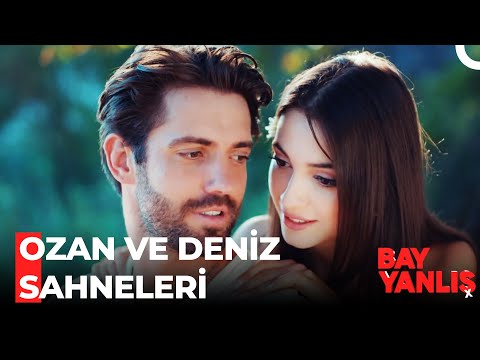 Ozan ve Deniz Sahneleri❤️ - Bay Yanlış