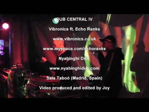 Vibronics ft Echo Ranks @ Dub Central IV