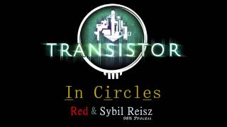 Video thumbnail of "Transistor - In Circles (duet ver.)"