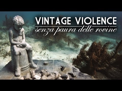 Vintage Violence - Finiremo tutti in ospedale