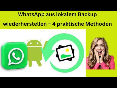 WhatsApp aus lokalem Backup wiederherstellen – 4 praktische Methoden