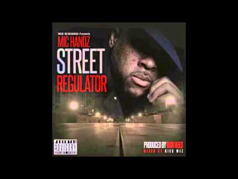 Mic Handz - Street Regulator (2015 CDQ)