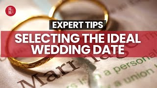 Expert Tips for Selecting the Ideal Wedding Date