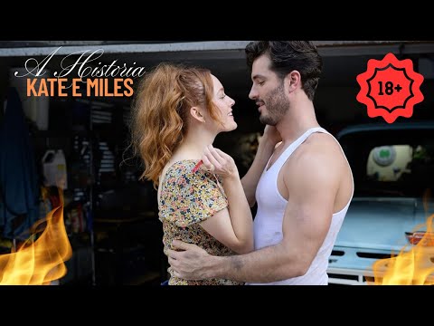 A HISTÓRIA DE KATE E MILES [PARTE ÚNICA]
