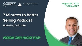 7 Minutes to Better Selling Podcast - S2 - Ep. 16