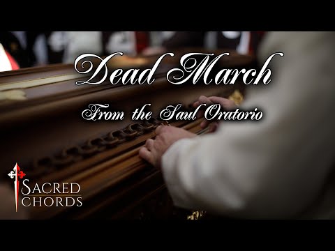 Dead March | George Friderich Handel | Sacred Chords