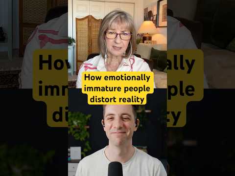 How Emotionally Immature People Distort Reality