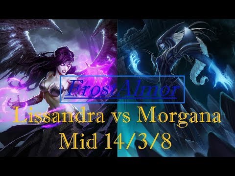 FrostAlmor as Lissandra vs Morgana Mid - 14/3/8 S7