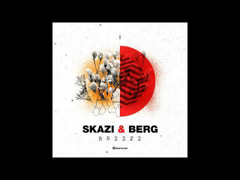 Berg & Skazi - Breeze - Official