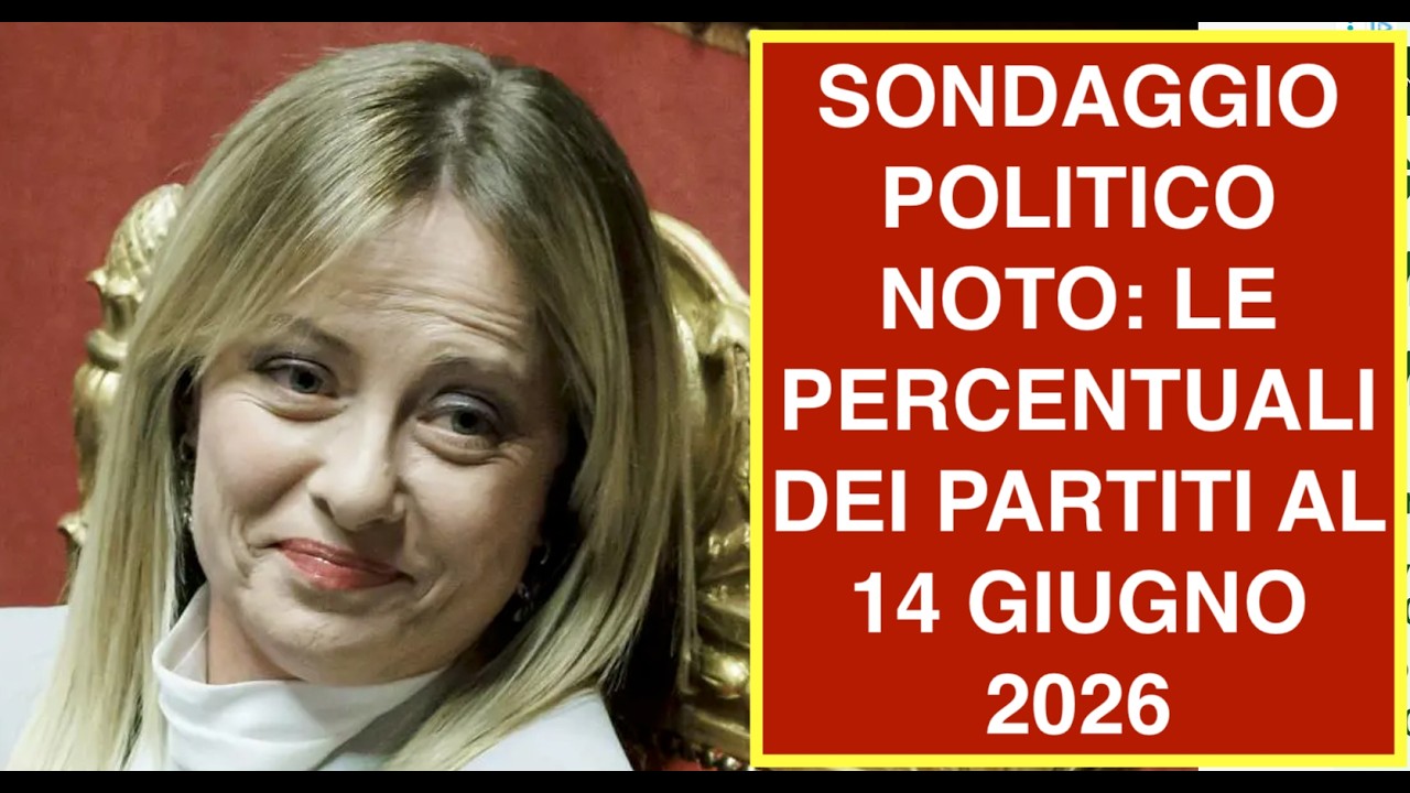 SONDAGGIO POLITICO NOTO: LE PERCENTUALI DEI PARTITI AL 14 GIUGNO 2026