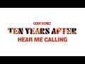 Ten Years After Hear Me Calling Official Audio