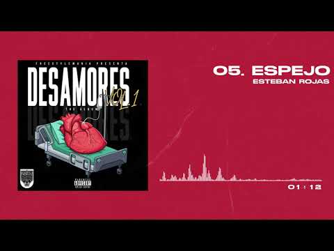 Freestyle Mania presenta | Esteban Rojas | ESPEJO [AUDIO COVER]