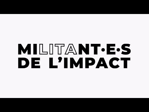 Militant•e•s de l'impact - Teaser