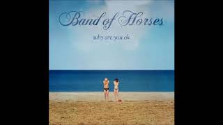 Band of Horses - In a Drawer