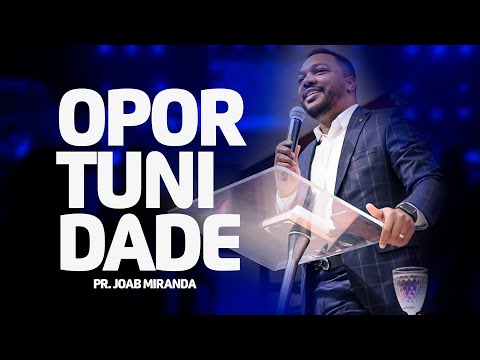 MENSAGEM OPORTUNIDADE - PR  JOAB MIRANDA - 2 REIS 13V14