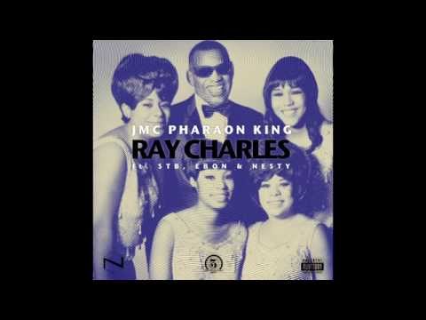 JMC PHARAON KING ft. STB, EBON & NESTY - RAY CHARLES