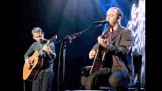 Dave Matthews- Funny the way it is