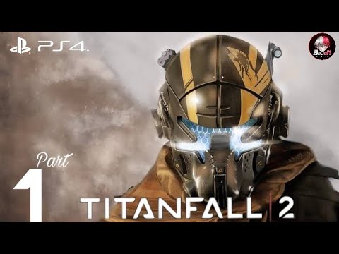 TITANFALL 2 Walkthrough Gameplay Part 1 - Pilot (Campaign)