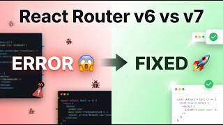 React Router v7 vs v6 – What Changed + Fix Guide