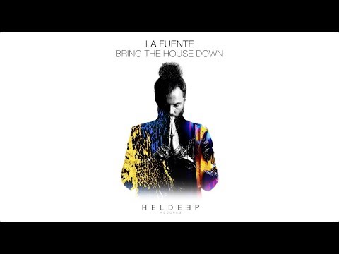 La Fuente - Bring The House Down (Bring The House Down EP)