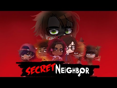 Клип ~ No keepin’ Secret🤫Secret Neighbor Song/Найдём секреты песня (рус.Суб) [GCMV]
