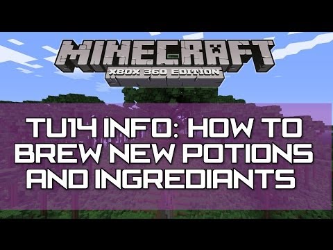 MisterLegxcy - Minecraft Xbox & Playstation - Minecraft Xbox 360 & PS3 - TU14 Upate : How to brew New Potions (Night Vision & Invisibility)