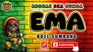Download lagu Reggae SKA Sunda EMA - DOEL SUMBANG | Lagu Sunda Versi Reggae SKA Cover Viral mp3