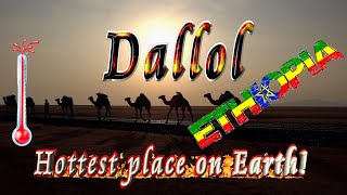🌡Trip to the Hottest Place on Earth (Dallol, Ethiopia) 🐪