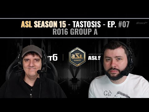 [ENG] AfreecaTV StarLeague(ASL) S15 Ro.16 Group A (Tastosis)
