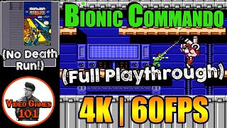 Bionic Commando NES | No Death Playthrough | 4K 60FPS | Video Games 101