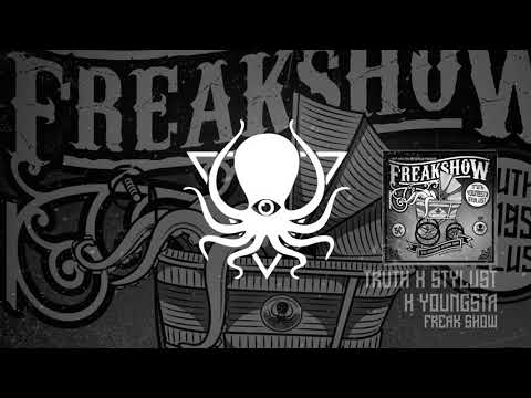 Truth x Stylust x Youngsta - Freak Show (DDD034)