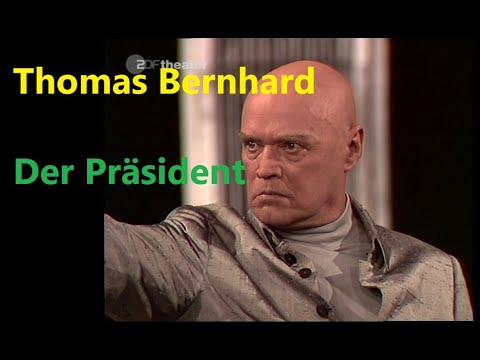 Michael Degen inszeniert: "Der Präsident" von Thomas Bernhard