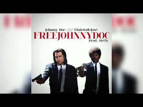 FREEJOHNNYDOC - Johnny Doc feat. ElnietodeJosé Prod. McFly