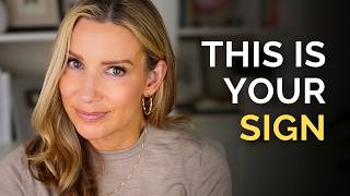 7 Signs It's Time To Reinvent Your Life