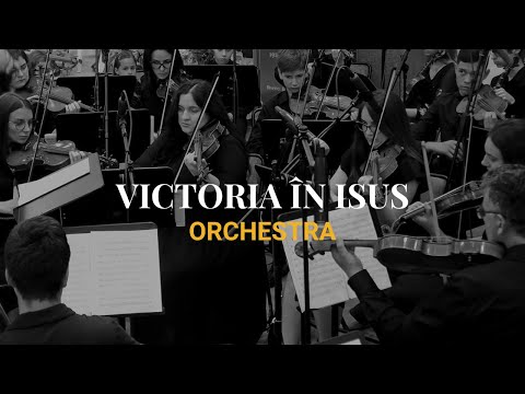 Victoria în Isus - Orchestra Betel
