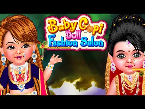 Baby Gopi Doll Fashion Salon Dress Up Game Video
