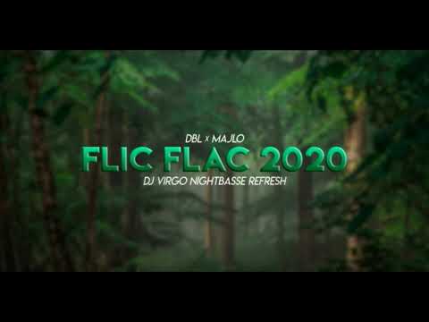 DBL x MAJLO -FLIC FLAC 2020 ( DJ VIRGO NIGHTBASSE REFRESH)