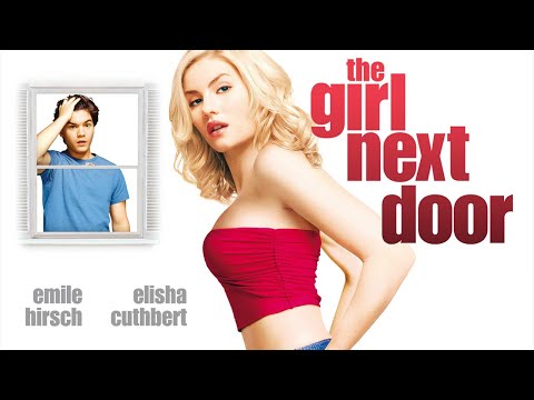 The Girl Next Door (Komödiefilm | Liebesfilm mit ELISHA CUTHBERT, ganzer Film auf Deutsch, 4K)